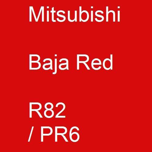 Mitsubishi, Baja Red, R82 / PR6.